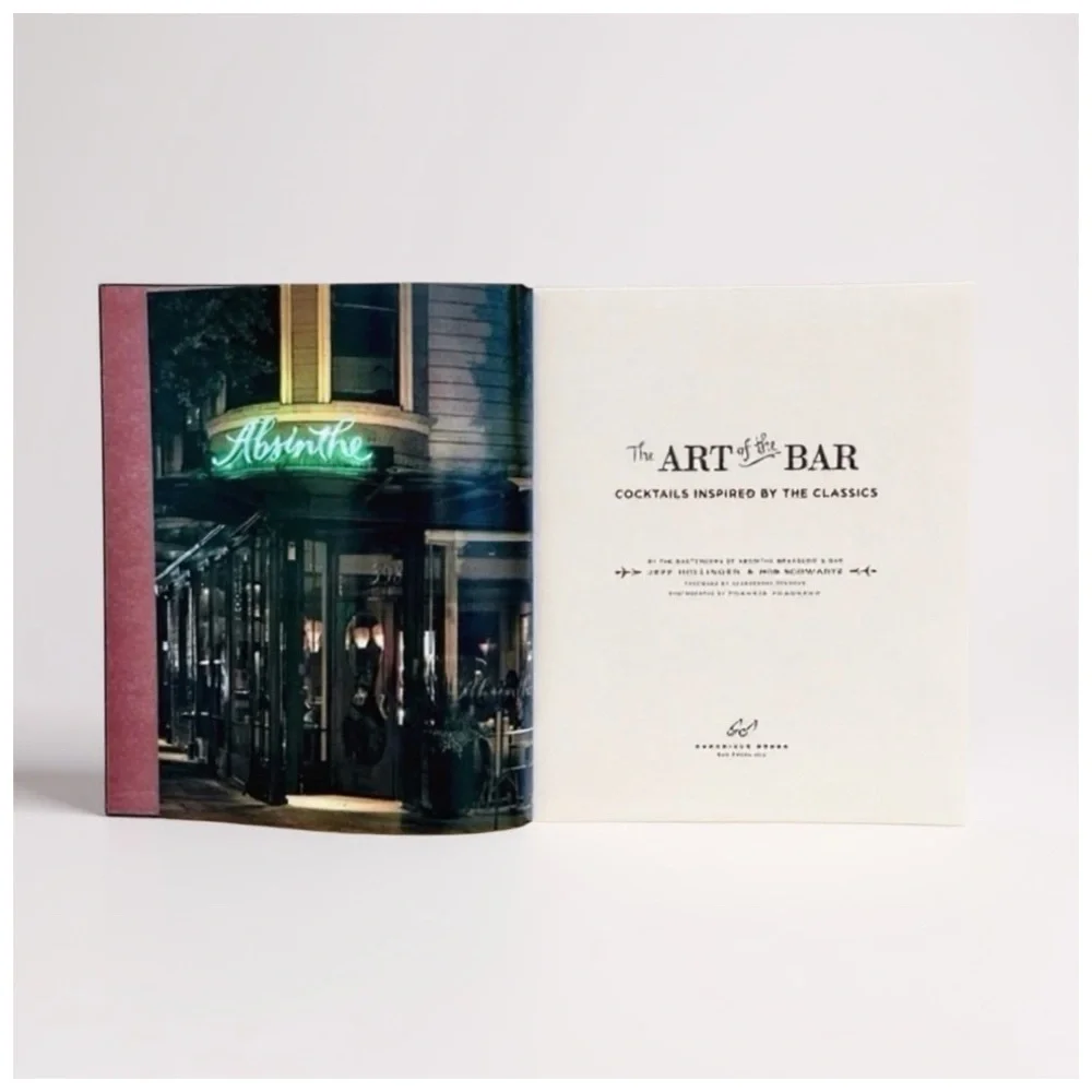 The Art of the Bar: Cocktails Inspired by the Classics by Jeff Hollinger